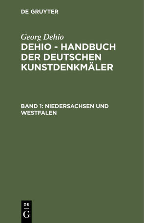 Georg Dehio: Dehio – Handbuch der deutschen Kunstdenkmäler / Niedersachsen und Westfalen von Becker,  K., Klapbeck,  R.