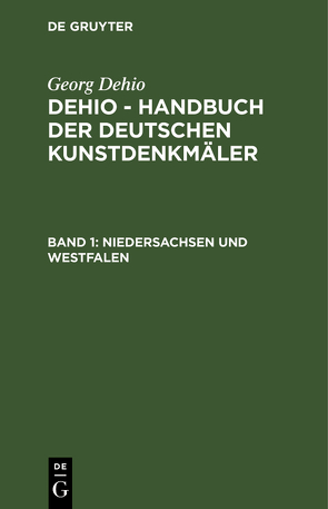 Georg Dehio: Dehio – Handbuch der deutschen Kunstdenkmäler / Niedersachsen und Westfalen von Becker,  K., Klapbeck,  R.