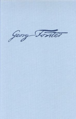 Georg Forsters Werke / Briefe 1784-Juni 1787 von Leuschner,  Brigitte