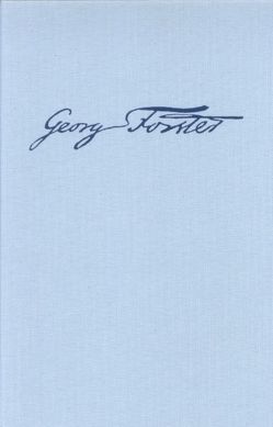 Georg Forsters Werke / Briefe 1790-1791 von Leuschner,  Brigitte, Scheibe,  Siegfried