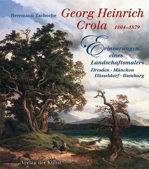 Georg Heinrich Crola (1804-1879) von Zschoche,  Herrmann