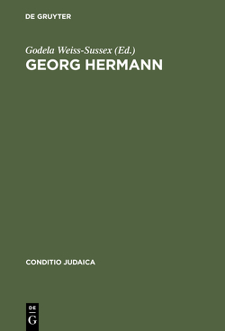 Georg Hermann von Leo Baeck Institut,  London, Weiss-Sussex,  Godela