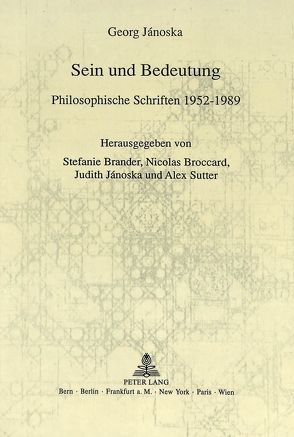 Georg Jánoska: Sein und Bedeutung von Brander,  Stefanie, Broccard,  Nicolas, Janoska,  Judith