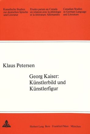 Georg Kaiser: Künstlerbild und Künstlerfigur