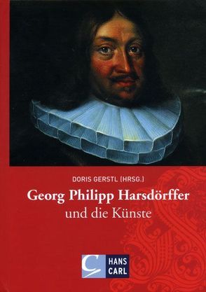 Georg Phillip Harsdörffer und die Künste von Gerstl,  Doris