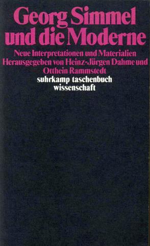 Georg Simmel und die Moderne von Dahme,  Heinz-Juergen, Rammstedt,  Otthein