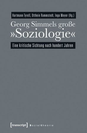 Georg Simmels große »Soziologie« von Meyer,  Ingo, Rammstedt (verst.),  Otthein, Tyrell,  Hartmann