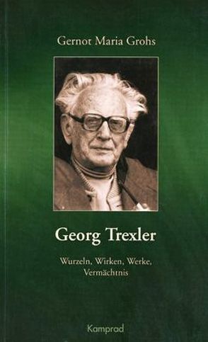 Georg Trexler von Grohs,  Gernot Maria