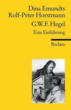 G. W. F. Hegel von Emundts,  Dina, Horstmann,  Rolf-Peter