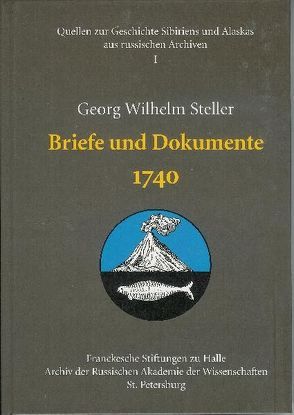 Georg Wilhelm Steller von Hintzsche,  Wieland, Nickol,  Thomas, Novochatko,  Ol'ga V