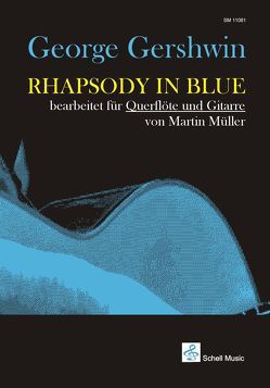 George Gershwin: Rhapsody in Blue von Gershwin,  George, Martin Müller,  Martin