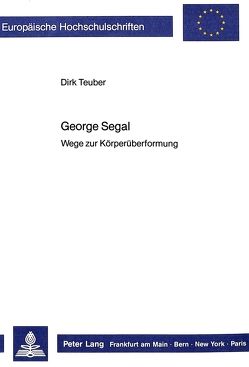 George Segal von Teuber,  Dirk