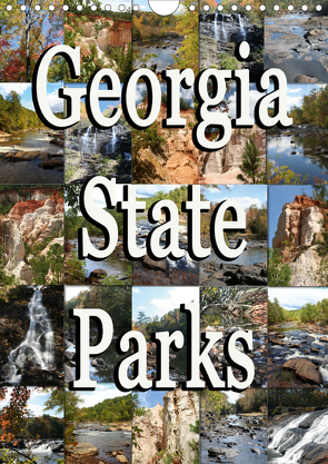 Georgia State Parks (Wandkalender 2021 DIN A4 hoch) von Schwarz,  Sylvia