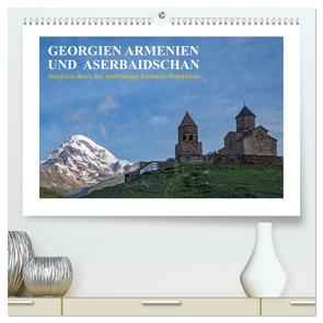 Georgien, Armenien und Aserbaidschan – Streifzüge durch drei unabhängige Kaukasus-Republiken (hochwertiger Premium Wandkalender 2024 DIN A2 quer), Kunstdruck in Hochglanz von Hallweger,  Christian