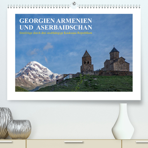 Georgien, Armenien und Aserbaidschan – Streifzüge durch drei unabhängige Kaukasus-Republiken (Premium, hochwertiger DIN A2 Wandkalender 2023, Kunstdruck in Hochglanz) von Hallweger,  Christian