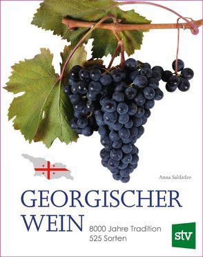 Georgischer Wein von Abbott,  Sarah, Saldadze,  Anna, Tancsits,  Claudia