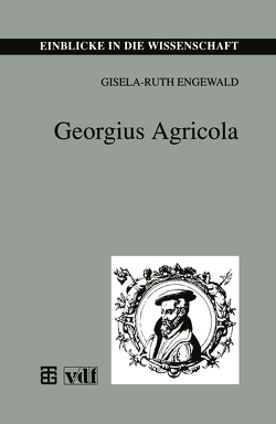 Georgius Agricola von Engewald,  Gisela-Ruth, Krümmer,  Heinz