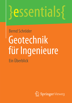 Geotechnik für Ingenieure von Schroeder,  Bernd