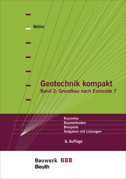 Geotechnik kompakt – Buch mit E-Book von Möller,  Gerd