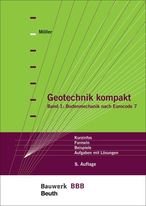 Geotechnik kompakt – Buch mit E-Book von Möller,  Gerd