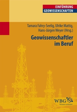 Geowissenschaftler im Beruf von Bandelow,  Friedrich-Karl, Baumann,  Karsten, Bücherl,  Klaus, Diedel,  Ralf, Drewitz,  Jürgen, Fahry-Seelig,  Tamara, Frey,  Marie-Luise, Gardberg,  Susanne, Göbbels,  Matthias, Grabski-Kieron,  Ulrike, Günther-Plönes,  Andreas, Häussinger,  Horst, Heer,  Wolf, Heinisch,  Helmut, Hollnack,  Dirk, Kaufmann,  Dieter, Kieron,  Martin, Lapp,  Manuel, Mattig,  Ulrike, Peters,  Stepahn, Petzold,  Hellfried, Rieche,  Jörg, Rosenberg,  Markus, Weber,  Friedwalt, Weier,  Horst, Weyer,  Hans-Jürgen