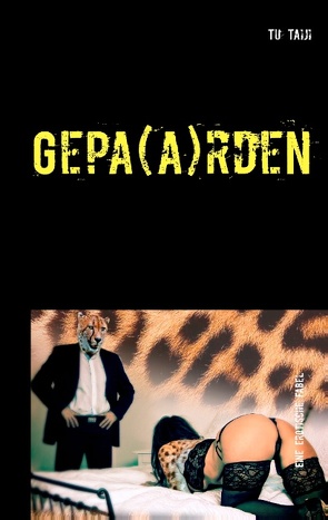 Gepa(a)rden von Taiji,  Tu