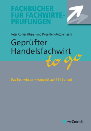 Gepr. Handelsfachwirt to go von Collier und Autorenteam,  Peter