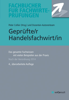 Geprüfte/r Handelsfachwirt/in von Anke,  Helge, Bergup,  Helmut, Bredehöft,  Doris, Collier,  Peter, Curtius,  Marcus, Fresow,  Reinhard, Hitter,  Norbert, Peine,  Wolfram, Schulemann-Adlhoch,  Sybille, Stich,  Rolf H., Wedde,  Volker, Westerbarkey,  Daikan J, Zimmermann,  Thomas