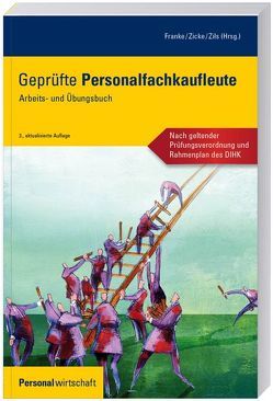 Geprüfte Personalfachkaufleute von Franke,  Dietmar, Zicke,  Burckhard, Zils,  Frank