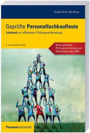 Geprüfte Personalfachkaufleute von Franke,  Dietmar, Zicke,  Burckhard, Zils,  Frank