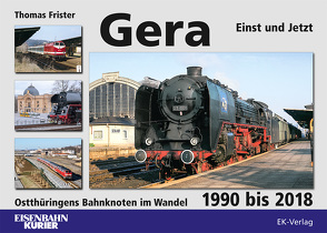 Gera – Einst und Jetzt von Frister,  Thomas