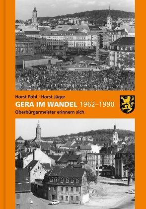 Gera im Aufbruch 1962-1990 von Jäger,  Horst, Lemm,  Erhard, Linsel,  Dr. Günther