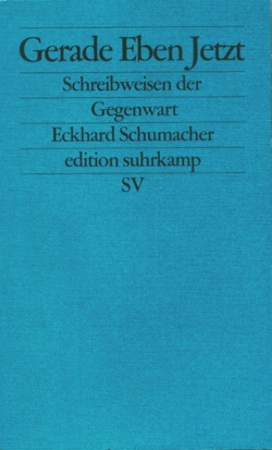 Gerade Eben Jetzt von Schumacher,  Eckhard