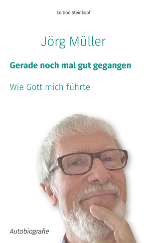 Gerade noch mal gut gegangen von Müller,  Jörg