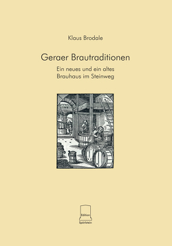 Geraer Brautraditionen von Brodale,  Klaus