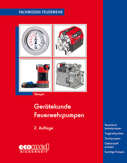 Gerätekunde Feuerwehrpumpen von Kemper,  Hans