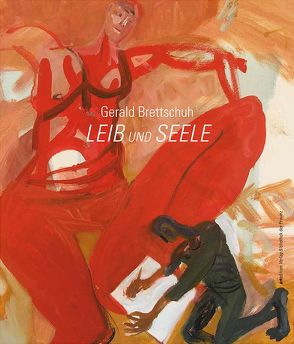 Gerald Brettschuh – Leib und Seele von Brettschuh,  Gerald, Titz,  Walter