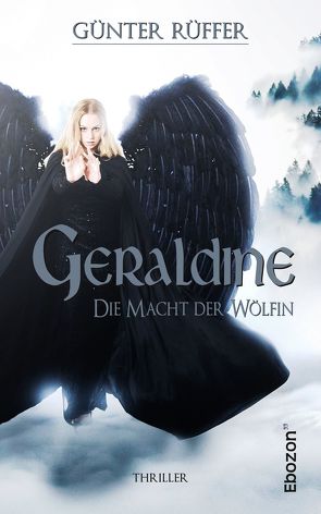 Geraldine – Die Macht der Wölfin von Rüffer,  Günter