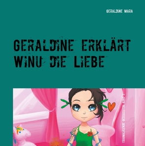 Geraldine erklärt Winu die Liebe von Mara,  Geraldine