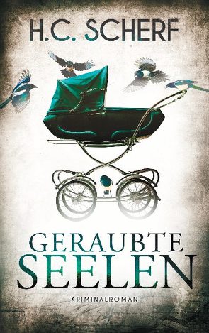 Geraubte Seelen von Scherf,  H.C.