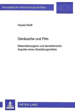 Geräusche und Film von wolff,  harald