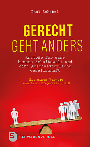 Gerecht geht anders von Breymaier,  Leni, schobel,  Paul