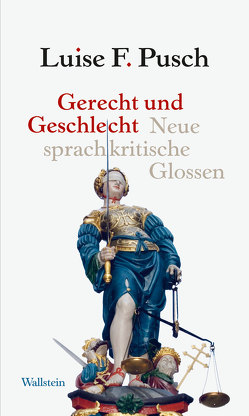 Gerecht und Geschlecht von Pusch,  Luise F