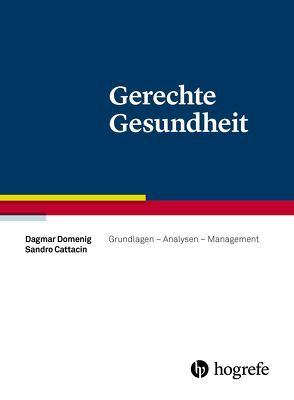 Gerechte Gesundheit von Cattacin,  Sandro, Domenig,  Dagmar