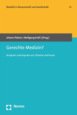 Gerechte Medizin? von Kröll,  Wolfgang, Platzer,  Johann