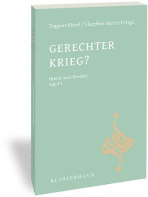 Gerechter Krieg? von Ferrari,  Cleophea, Kiesel,  Dagmar