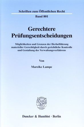 Gerechtere Prüfungsentscheidungen. von Lampe,  Mareike