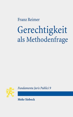 Gerechtigkeit als Methodenfrage von Reimer,  Franz