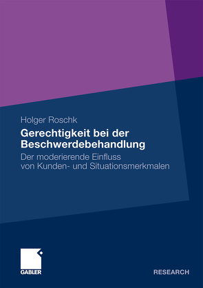 Gerechtigkeit bei der Beschwerdebehandlung von Roschk,  Holger