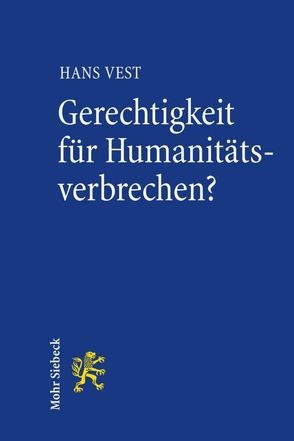 Gerechtigkeit für Humanitätsverbrechen? von Vest,  Hans